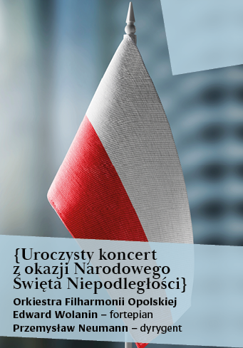 Uroczysty koncert z okazji Narodowego Święta Niepodległości