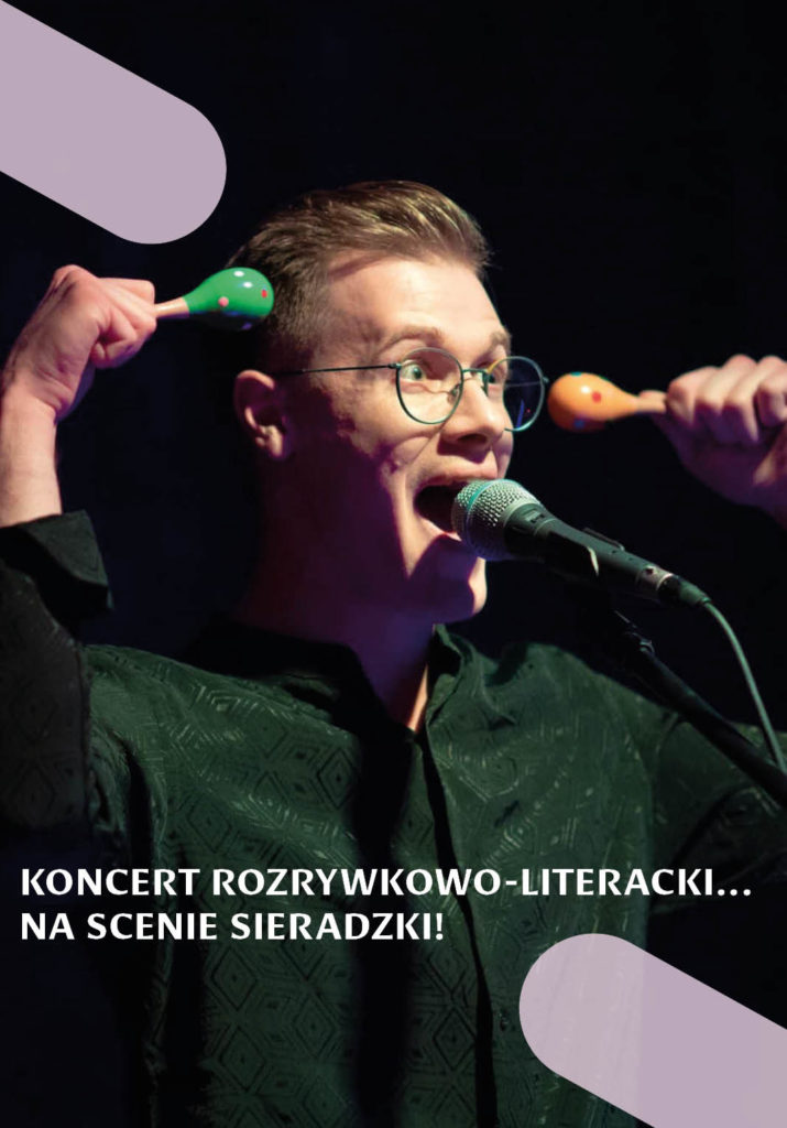 Koncert rozrywkowo-literacki... na scenie Sieradzki!