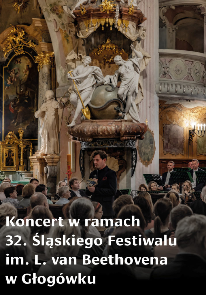 Koncert w ramach 32. Śląskiego Festiwalu im. Ludwiga van Beethovena w Głogówku