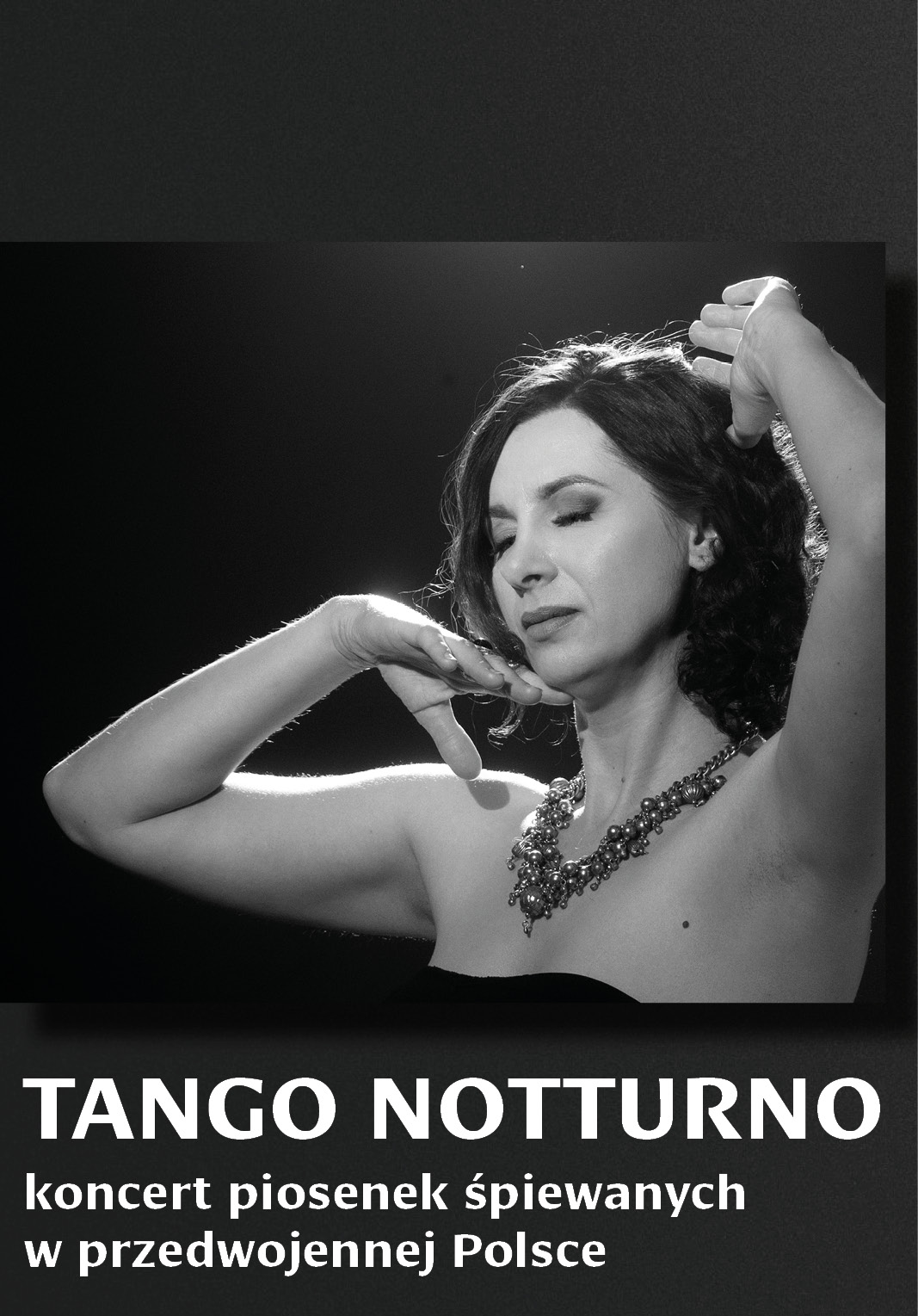 Tango Notturno – koncert piosenek śpiewanych w przedwojennej Polsce