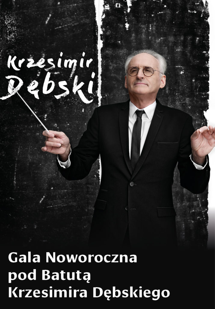 Gala Noworoczna pod batutą Krzesimira Dębskiego