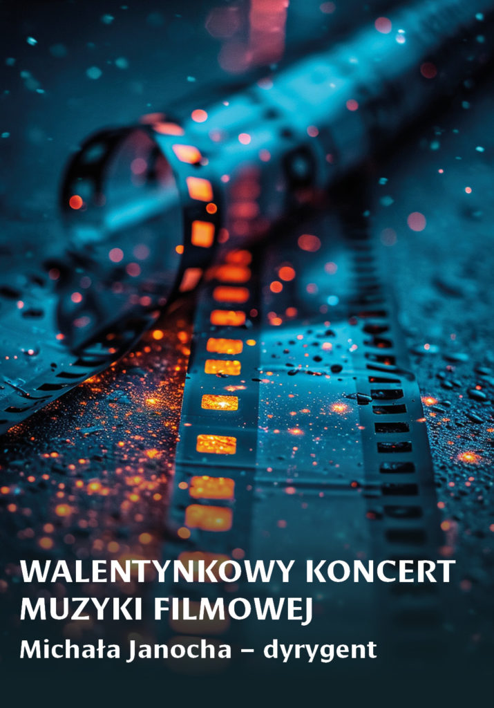 Walentynkowy Koncert Muzyki Filmowej