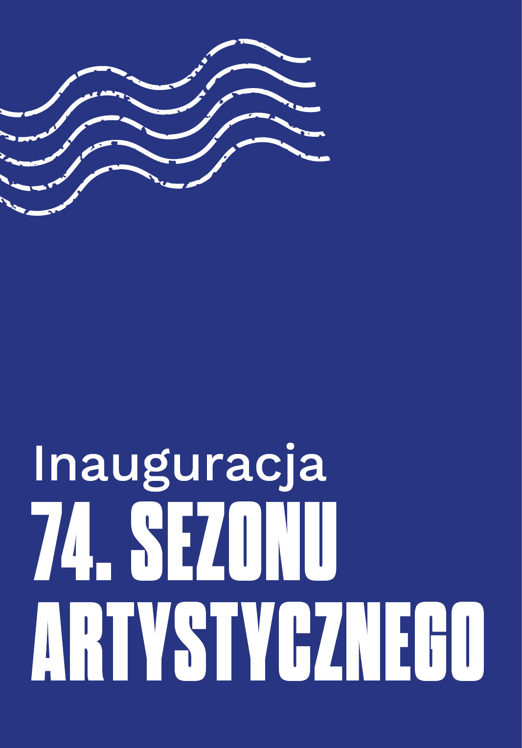 Inauguracja 74. Sezonu Artystycznego