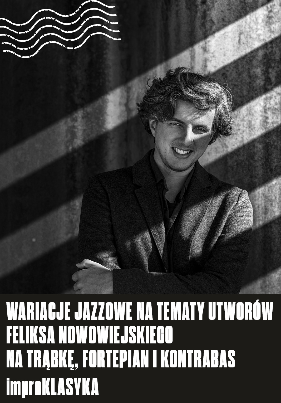 Wariacje jazzowe na tematy wybranych utworów Feliksa Nowowiejskiego na trąbkę, fortepian i kontrabas