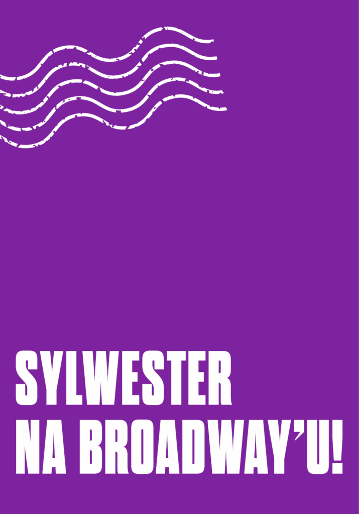 Sylwester na Broadway'u!
