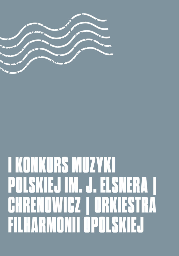 I Konkurs Muzyki Polskiej im. J. Elsnera – przesłuchania finałowe cz. 1
