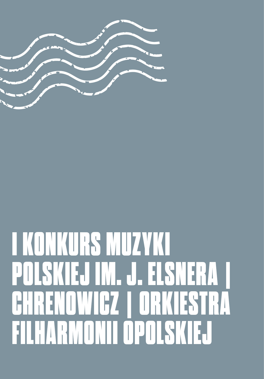 I Konkurs Muzyki Polskiej im. J. Elsnera – przesłuchania finałowe cz. 1