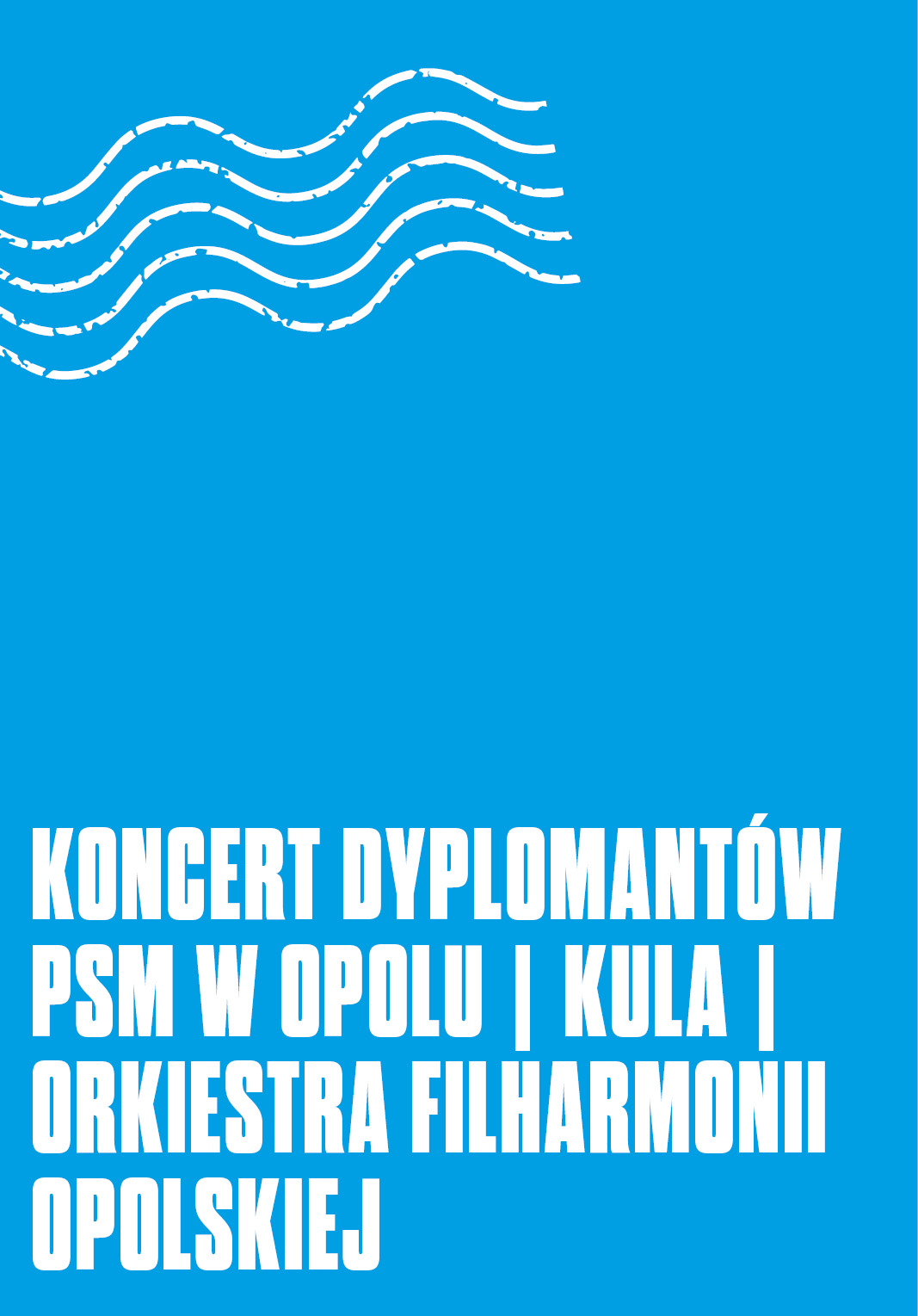 Koncert Dyplomantów PSM w Opolu | Kula | Orkiestra Filharmonii Opolskiej