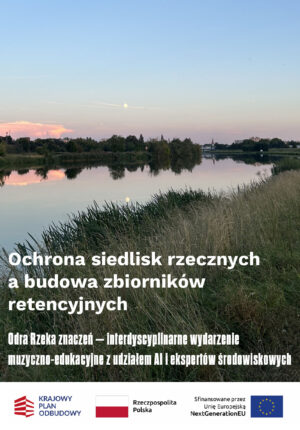 Ochrona siedlisk rzecznych a budowa zbiorników retencyjnych