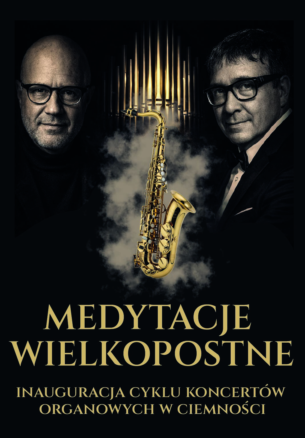 MEDYTACJE WIELKOPOSTNE – Piotr Baron (saksofony) i Jan Bokszczanin (organy)