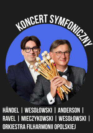 HÄNDEL | WESOŁOWSKI | ANDERSON | RAVEL | Mieczykowski | Wesołowski | Orkiestra Filharmonii Opolskiej