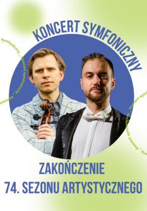 Zakończenie 74. Sezonu Artystycznego