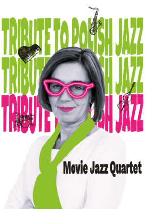 Movie Jazz Quartet – Tribute to Polish Jazz