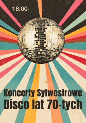 Koncert Sylwestrowy – Disco lat 70-tych