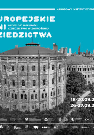 Europejskie Dni Dziedzictwa - Echo przeszłości, głos przyszłości