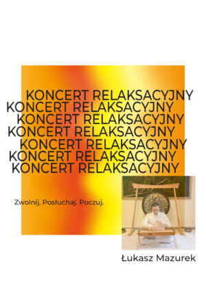 Koncert relaksacyjny